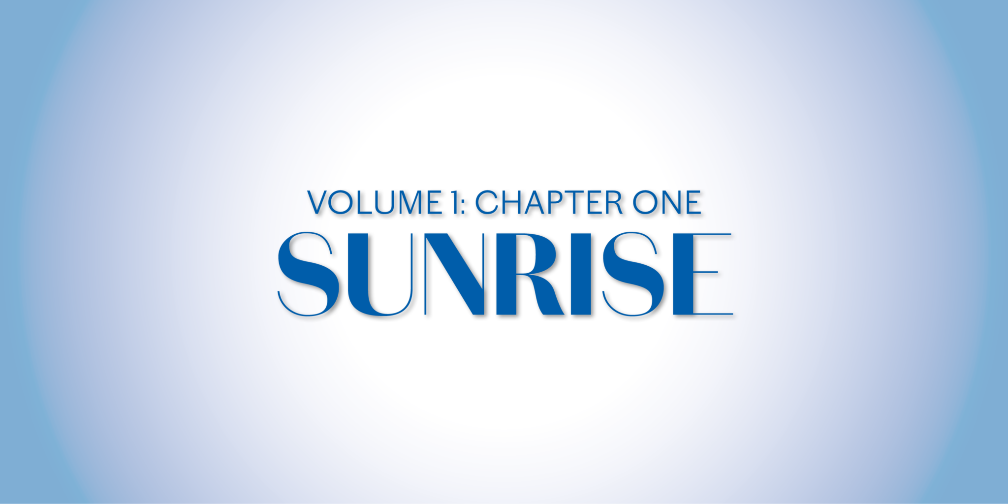 Volume 1 Chapter One—Sunrise World Tribune
